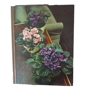 Vintage Flowering House Plants by Time Life Books 1972 hardcover gardening